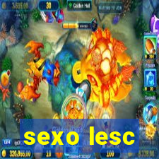 sexo lesc