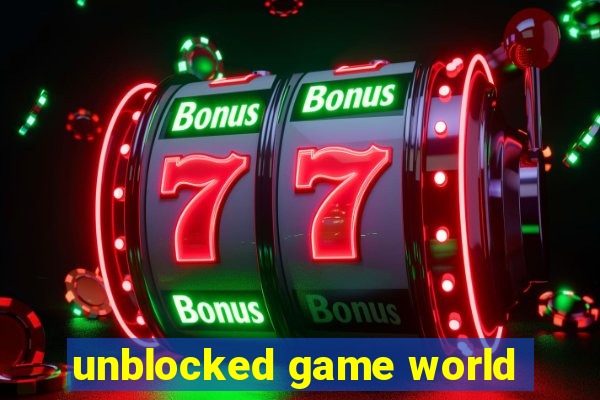 unblocked game world