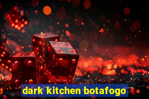 dark kitchen botafogo