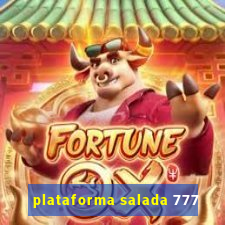 plataforma salada 777