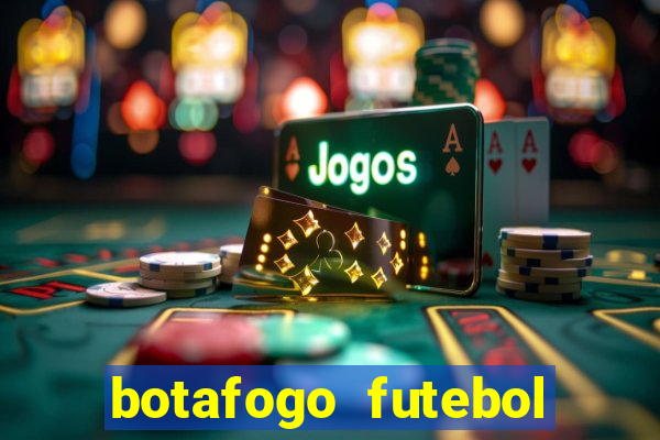 botafogo futebol play hd