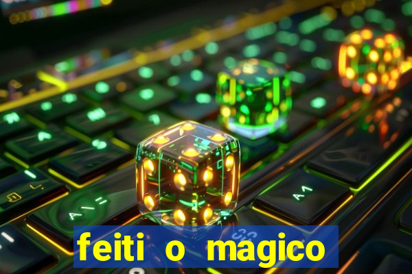 feiti o magico manga ler online