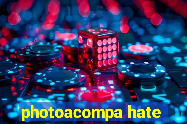 photoacompa hate