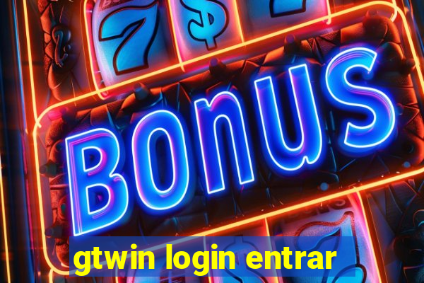 gtwin login entrar