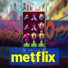 metflix