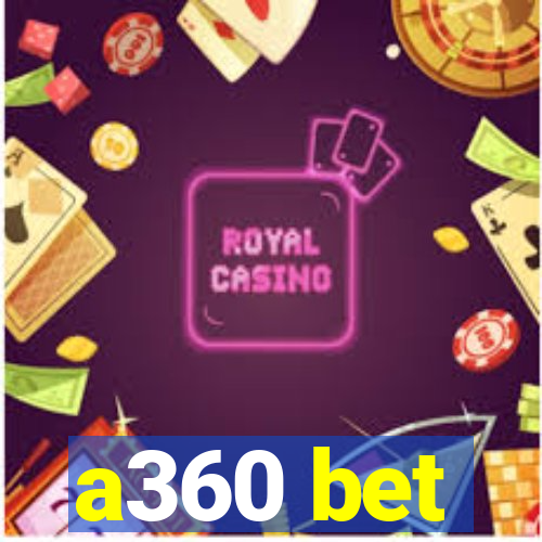 a360 bet