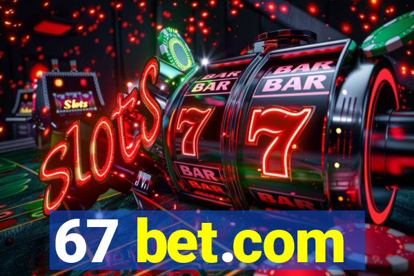 67 bet.com