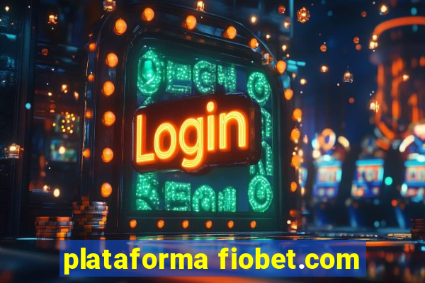 plataforma fiobet.com