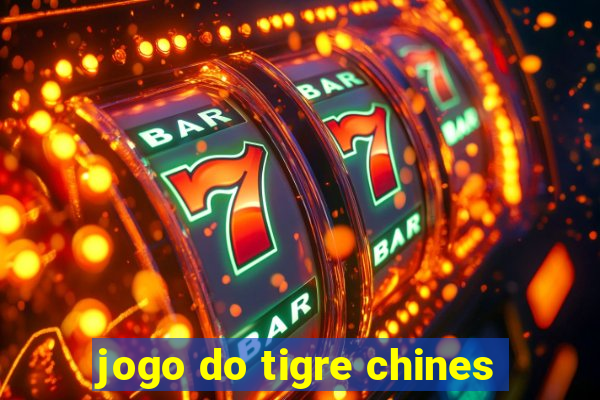 jogo do tigre chines