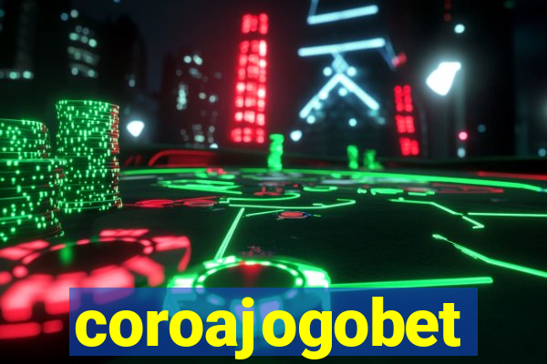 coroajogobet