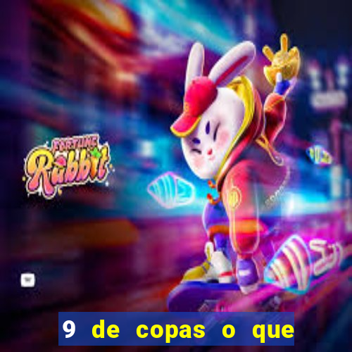 9 de copas o que ele sente por mim