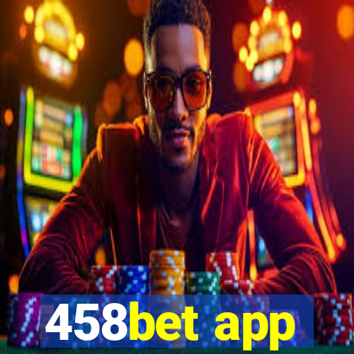 458bet app