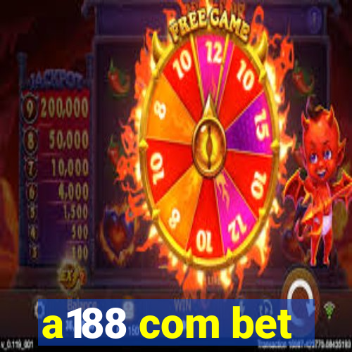 a188 com bet