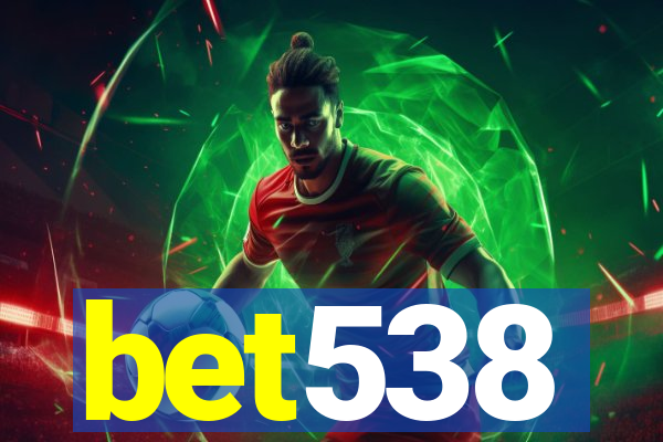 bet538