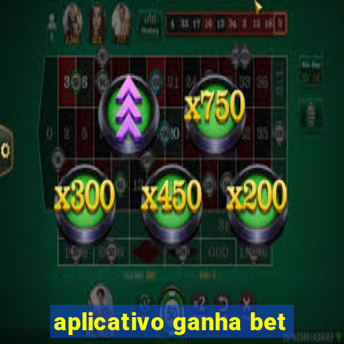 aplicativo ganha bet