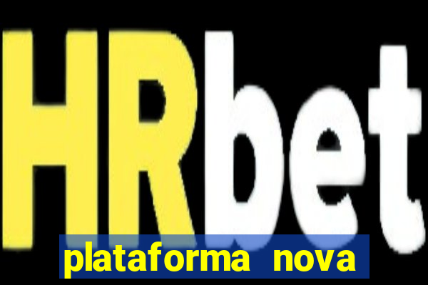 plataforma nova pagando fortune tiger baixar