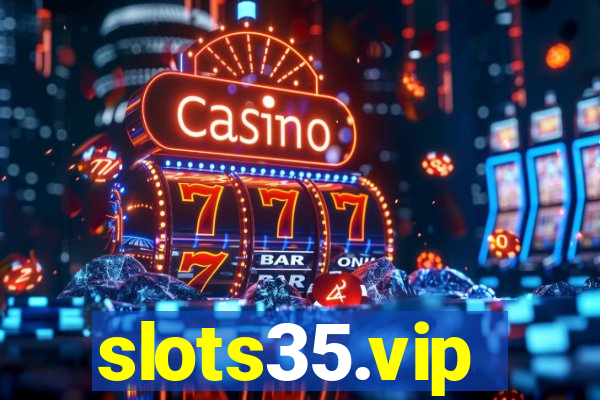 slots35.vip