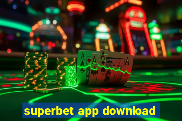 superbet app download