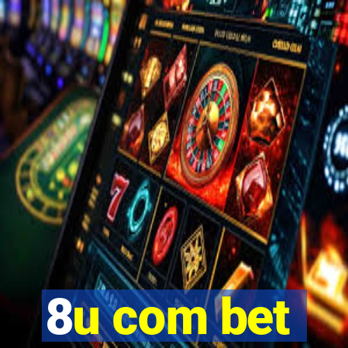 8u com bet