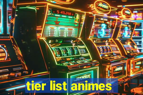 tier list animes