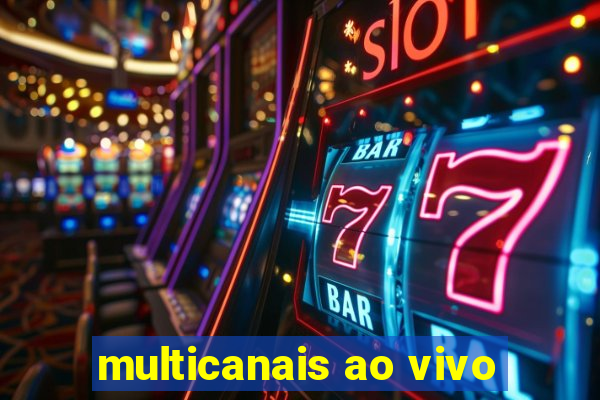 multicanais ao vivo