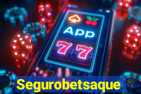 Segurobetsaque