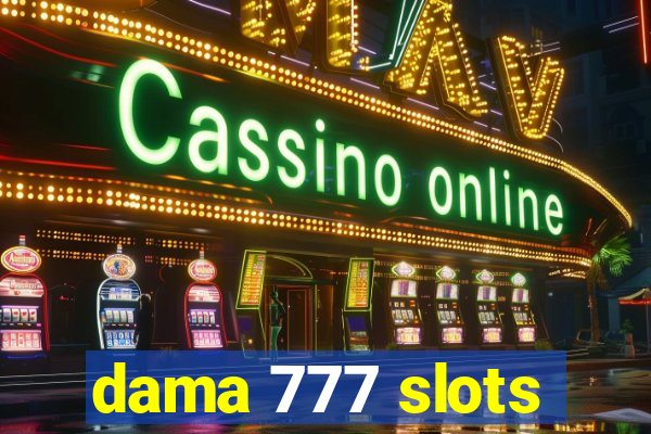 dama 777 slots