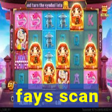 fays scan