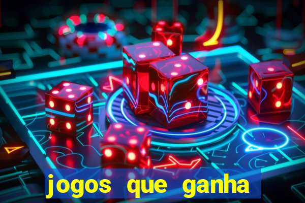 jogos que ganha dinheiro gratuito