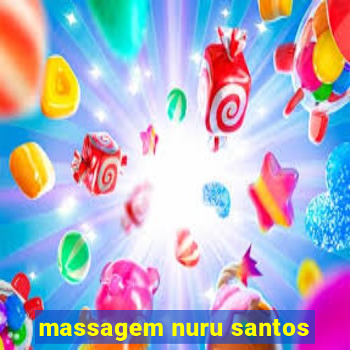 massagem nuru santos