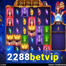 2288betvip