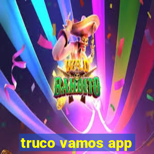 truco vamos app