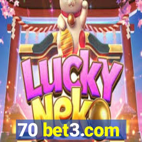 70 bet3.com