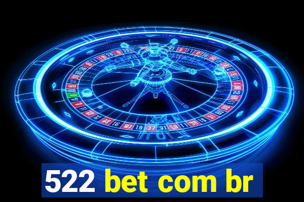 522 bet com br