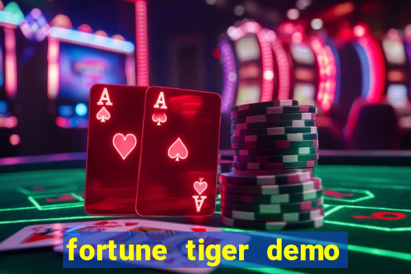 fortune tiger demo bet maxima