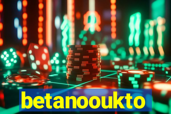 betanooukto