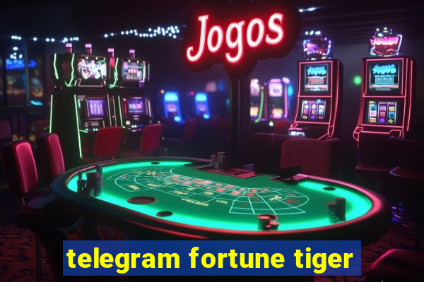 telegram fortune tiger