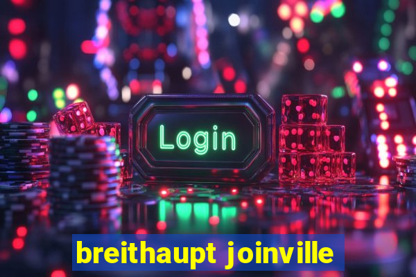 breithaupt joinville