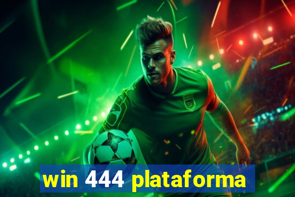 win 444 plataforma