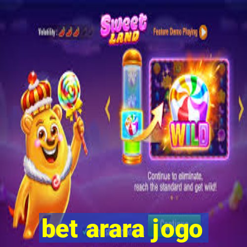 bet arara jogo