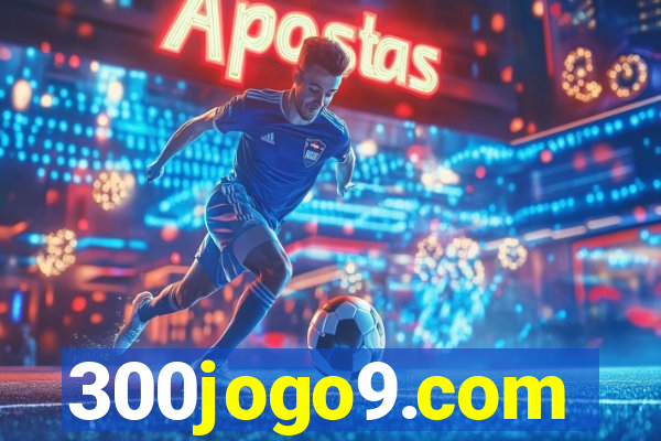 300jogo9.com