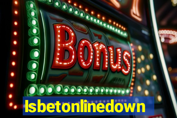 Isbetonlinedown