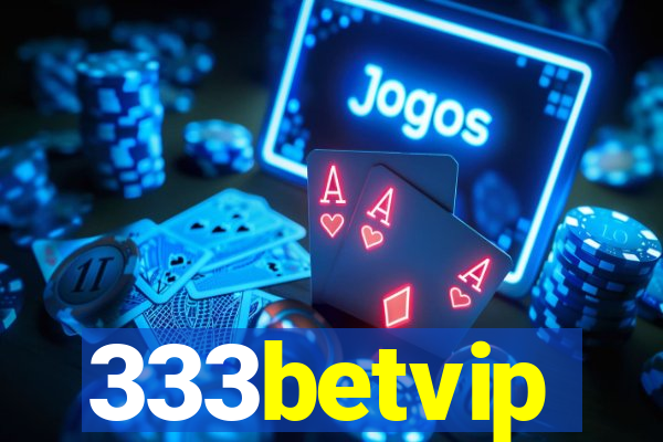 333betvip