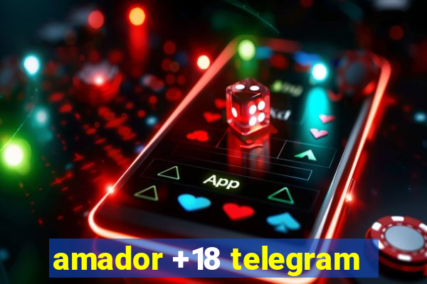 amador +18 telegram