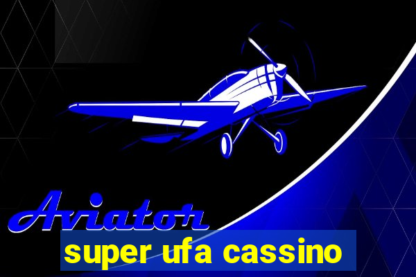 super ufa cassino