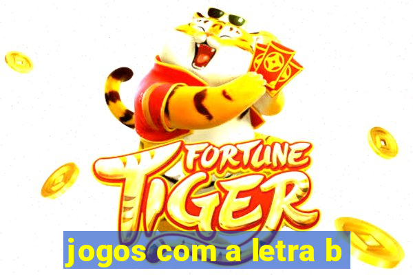 jogos com a letra b