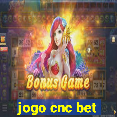 jogo cnc bet