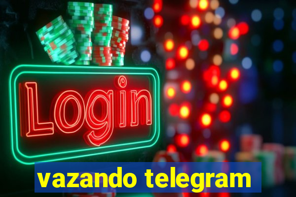 vazando telegram