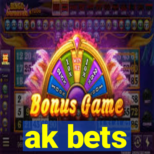 ak bets