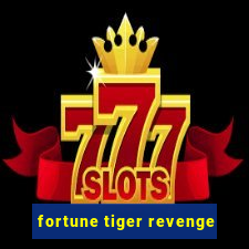 fortune tiger revenge